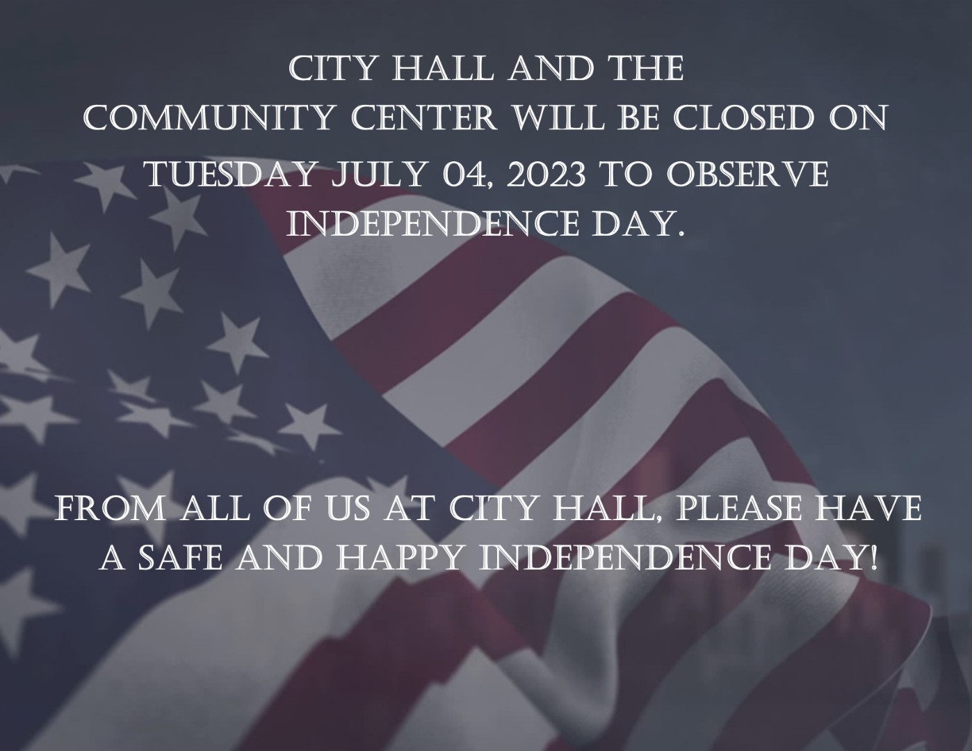 City of Carl Junction The building will be closed on July 4th